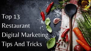 Restaurant Digital Marketing Tips And Tricks